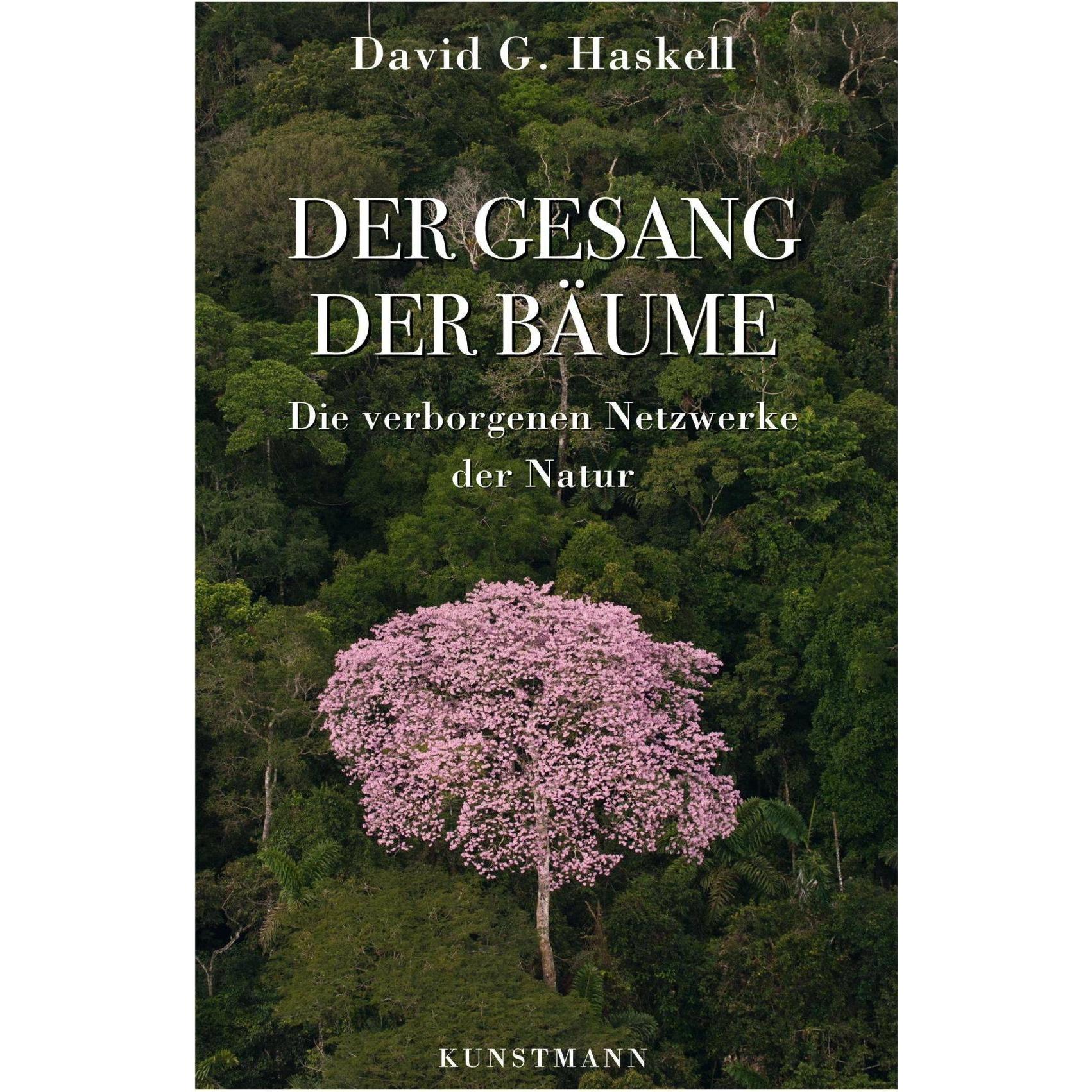 Der Gesang der Bäume, Sachbücher von David G. Haskell