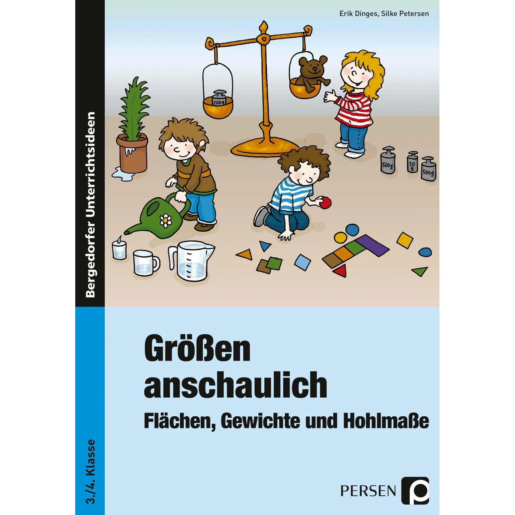 Grössen anschaulich: Gewichte, Hohlmasse und Flächen, Schulbücher von Erik Dinges, Silke Petersen