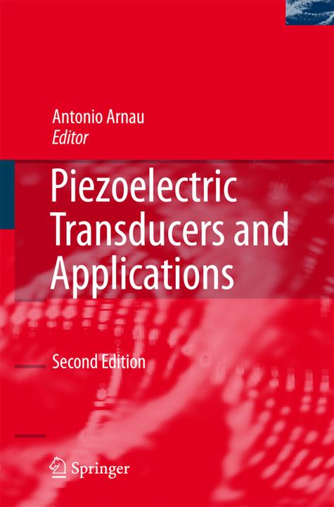Piezoelectric Transducers and Applications (Antonio Arnau Vives, 2010)