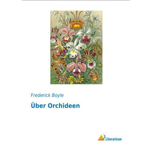 Über Orchideen, Ratgeber von Frederick Boyle