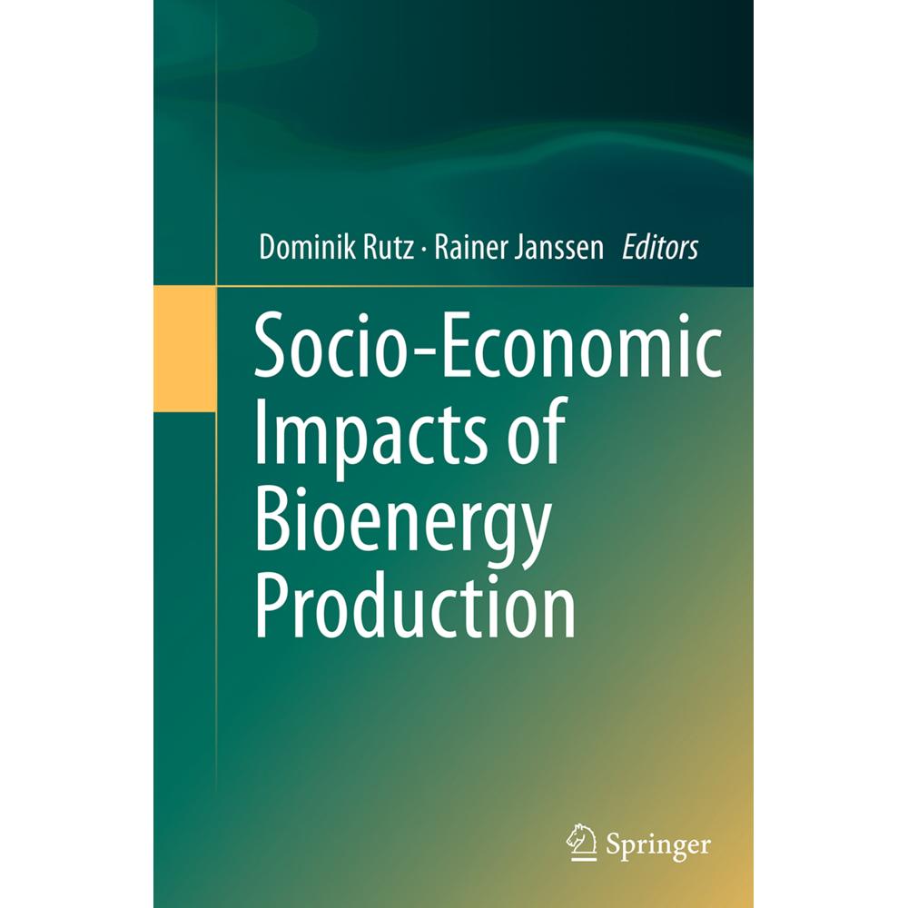 Socio-Economic Impacts of Bioenergy Production, Fachbücher von Dominik Rutz, Rainer Janssen