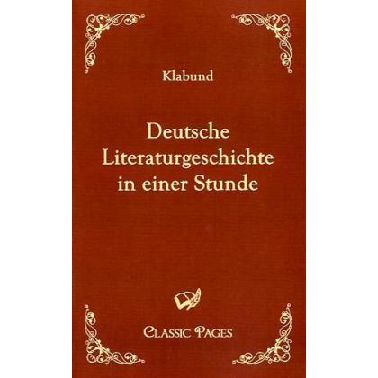 Deutsche Literaturgeschichte in einer Stunde, Fachbücher von Klabund