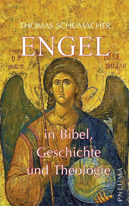 Produktbild Engel in Bibel, Geschichte und Theologie (Deutsch, Thomas Schumacher, 2022)
