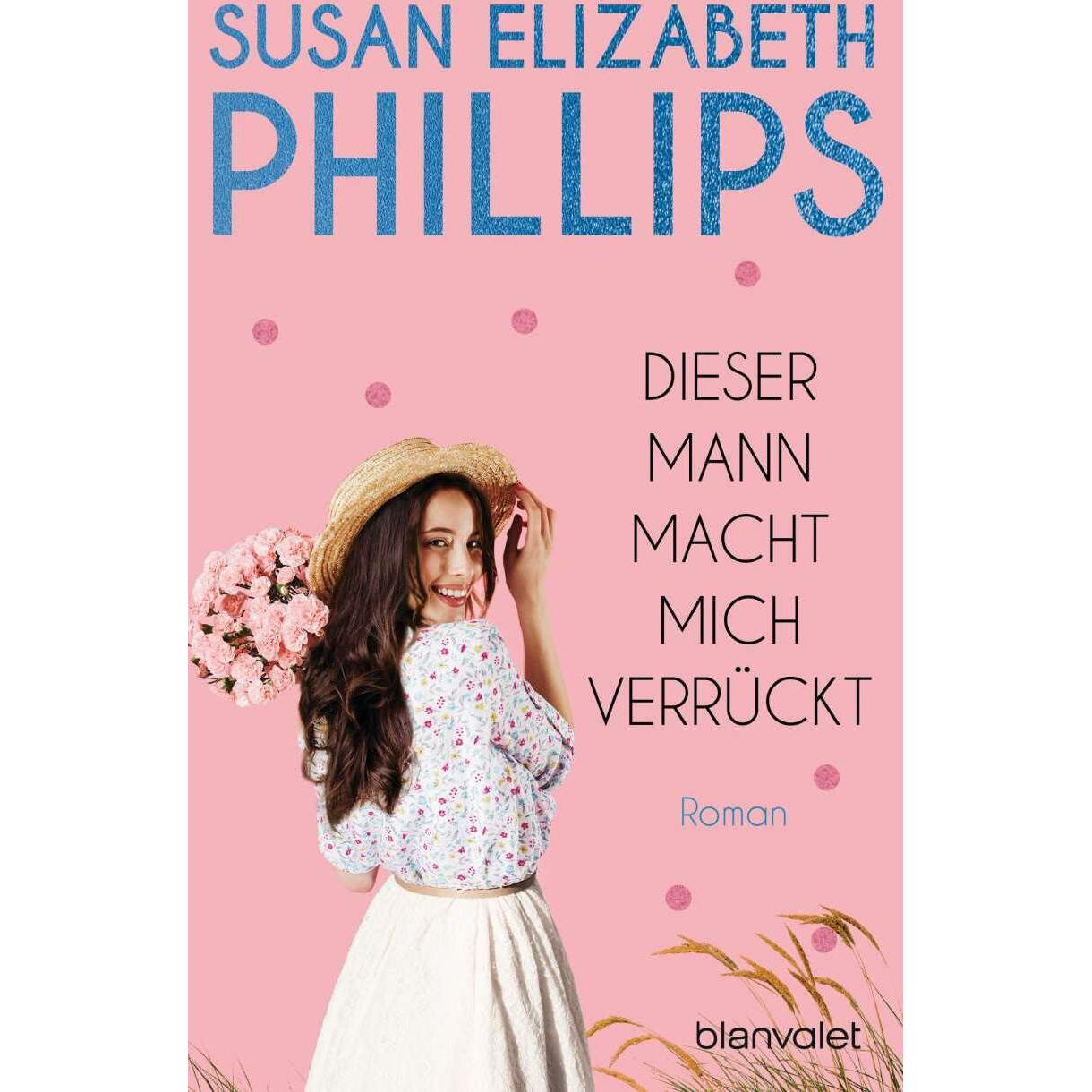 Dieser Mann macht mich verrückt!, Belletristik von Susan Elizabeth Phillips