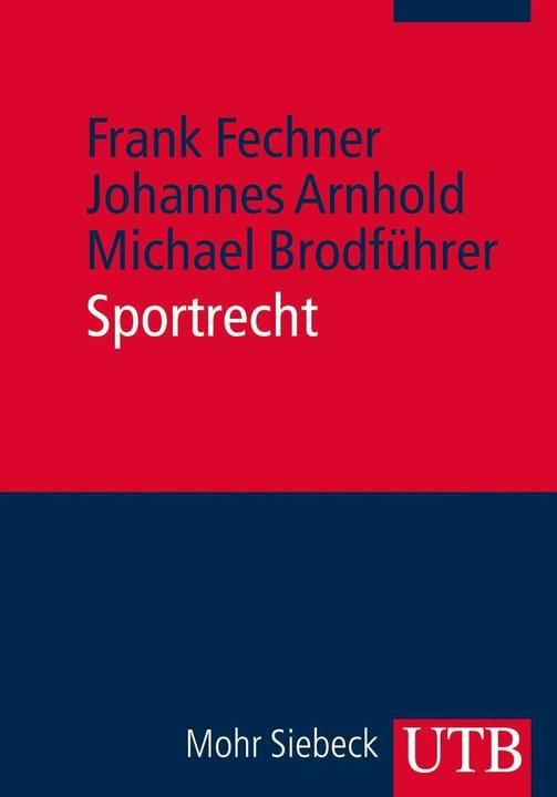 Produktbild Sportrecht (Deutsch, Frank Fechner, Johannes Arnhold, Michael Brodführer, 2014)