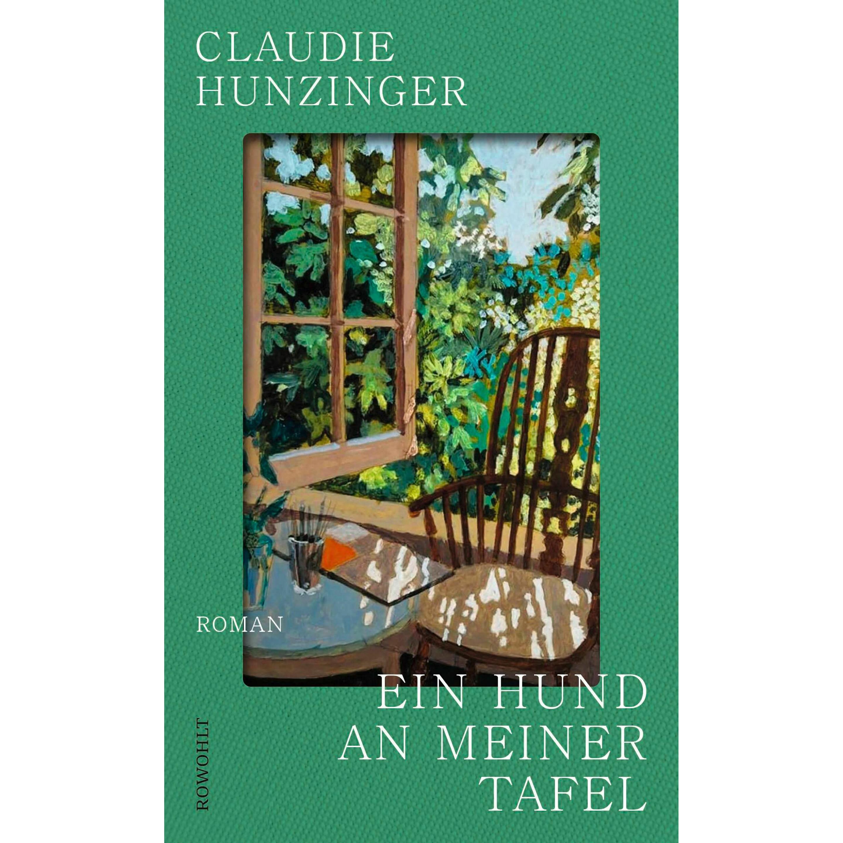 Ein Hund an meiner Tafel, Belletristik von Claudie Hunzinger