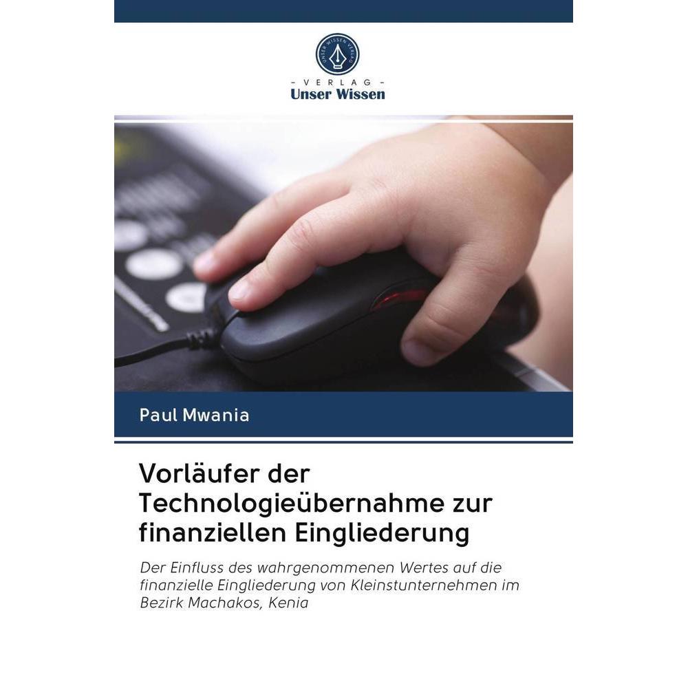 Vorläufer der Technologieübernahme zur finanziellen Eingliederung, Fachbücher von Paul Mwania