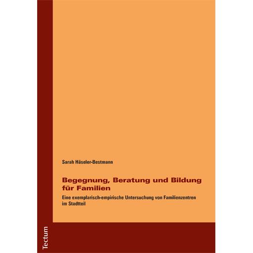 Begegnung, Beratung und Bildung für Familien, Fachbücher von Sarah Häseler-Bestmann