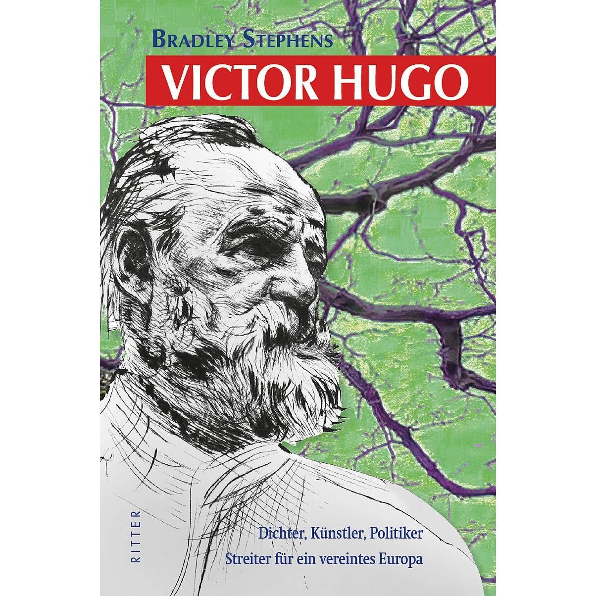 Victor Hugo, Belletristik von Bradley Stephens