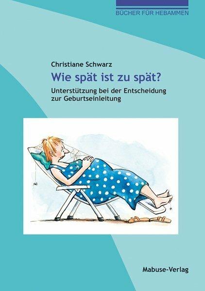 Produktbild Wie spät ist zu spät? (Deutsch, Christiane Schwarz, 2017)