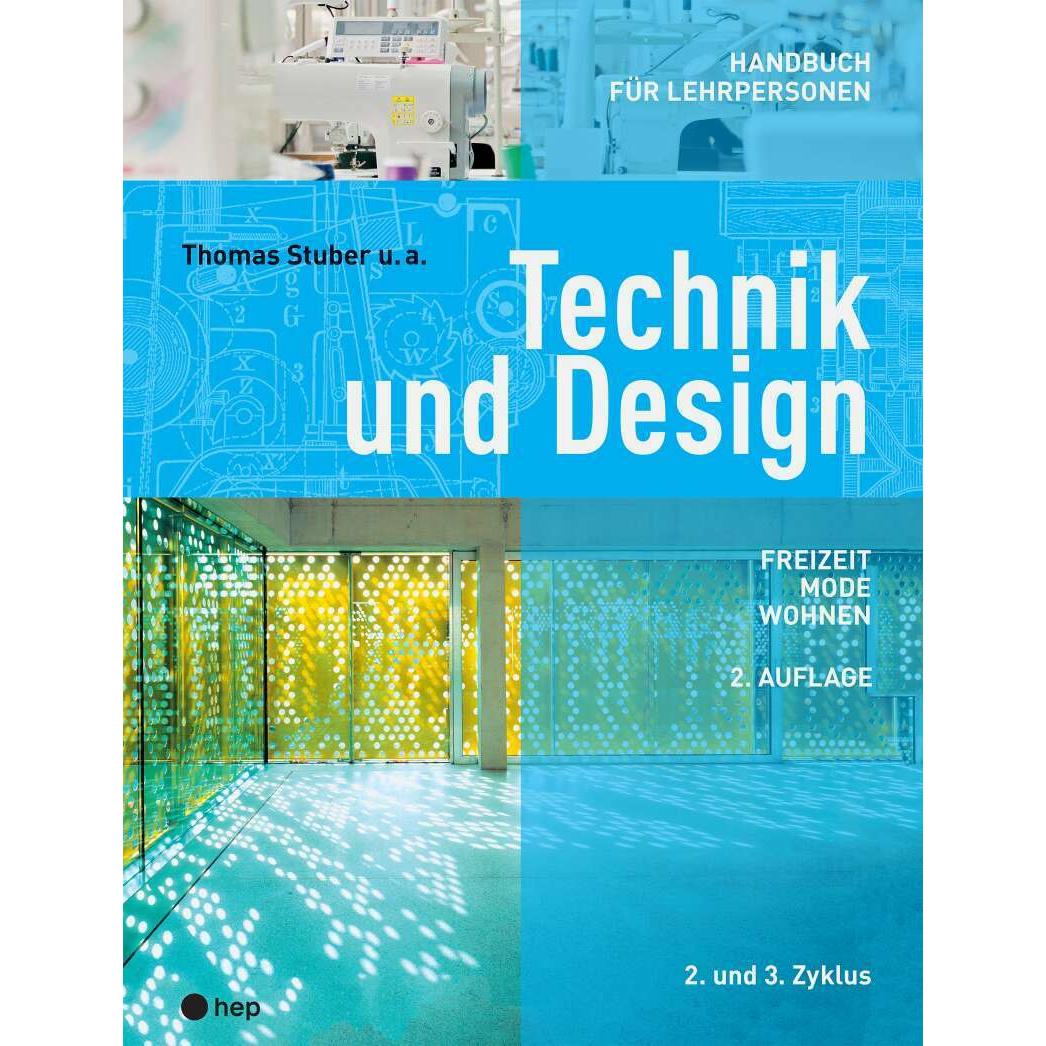 Technik und Design - Handbuch für Lehrpersonen, Fachbücher von Thomas Stuber