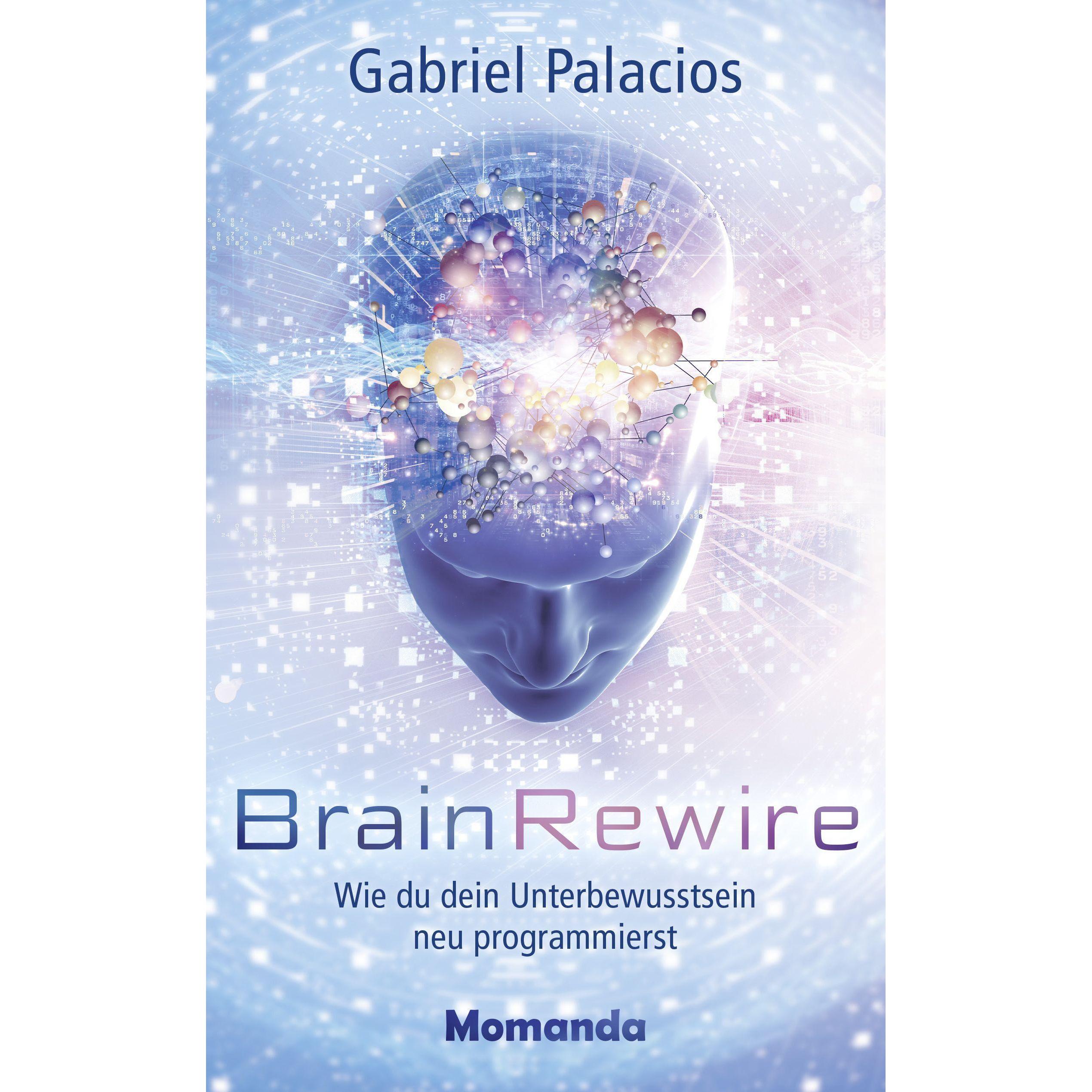 BrainRewire, Ratgeber von Gabriel Palacios