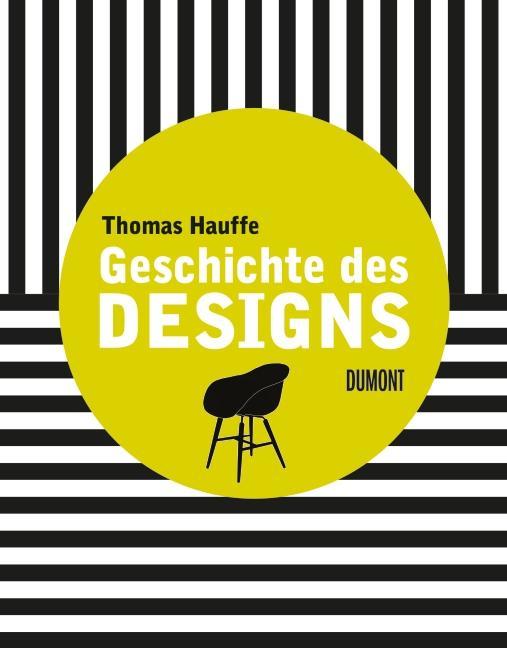 Produktbild Geschichte des Designs (Deutsch, Thomas Hauffe, 2014)