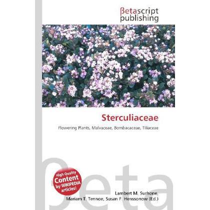 Sterculiaceae, Fachbücher von Lambert M. Surhone, Miriam T. Timpledon, Susan F. Marseken