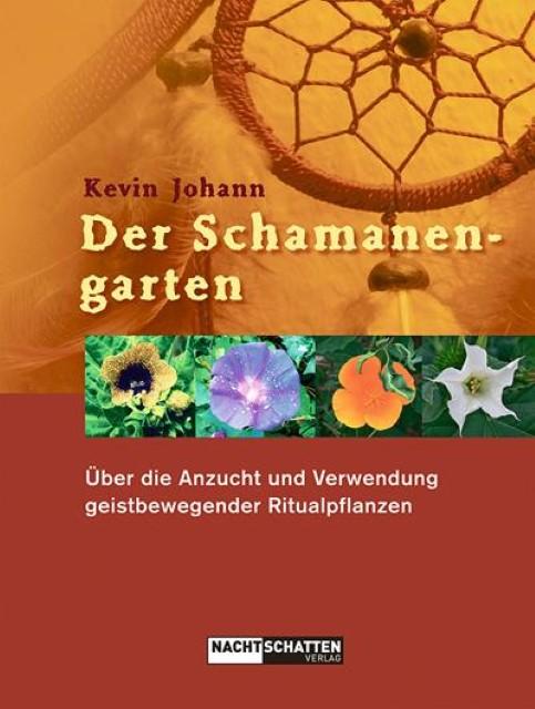 Produktbild Der Schamanengarten (Deutsch, Kevin Storl Johann, Wolf-Dieter Storl, 2016)
