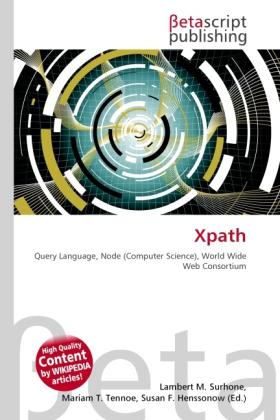 Produktbild Xpath (Englisch, Lambert M. Surhone, Miriam T. Timpledon, Susan F. Marseken, 2010)