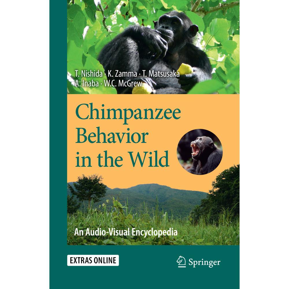 Chimpanzee Behavior in the Wild, Fachbücher von Takahisa Matsusaka, Koichiro Zamma, Toshisada Nishida, William C. McGrew...