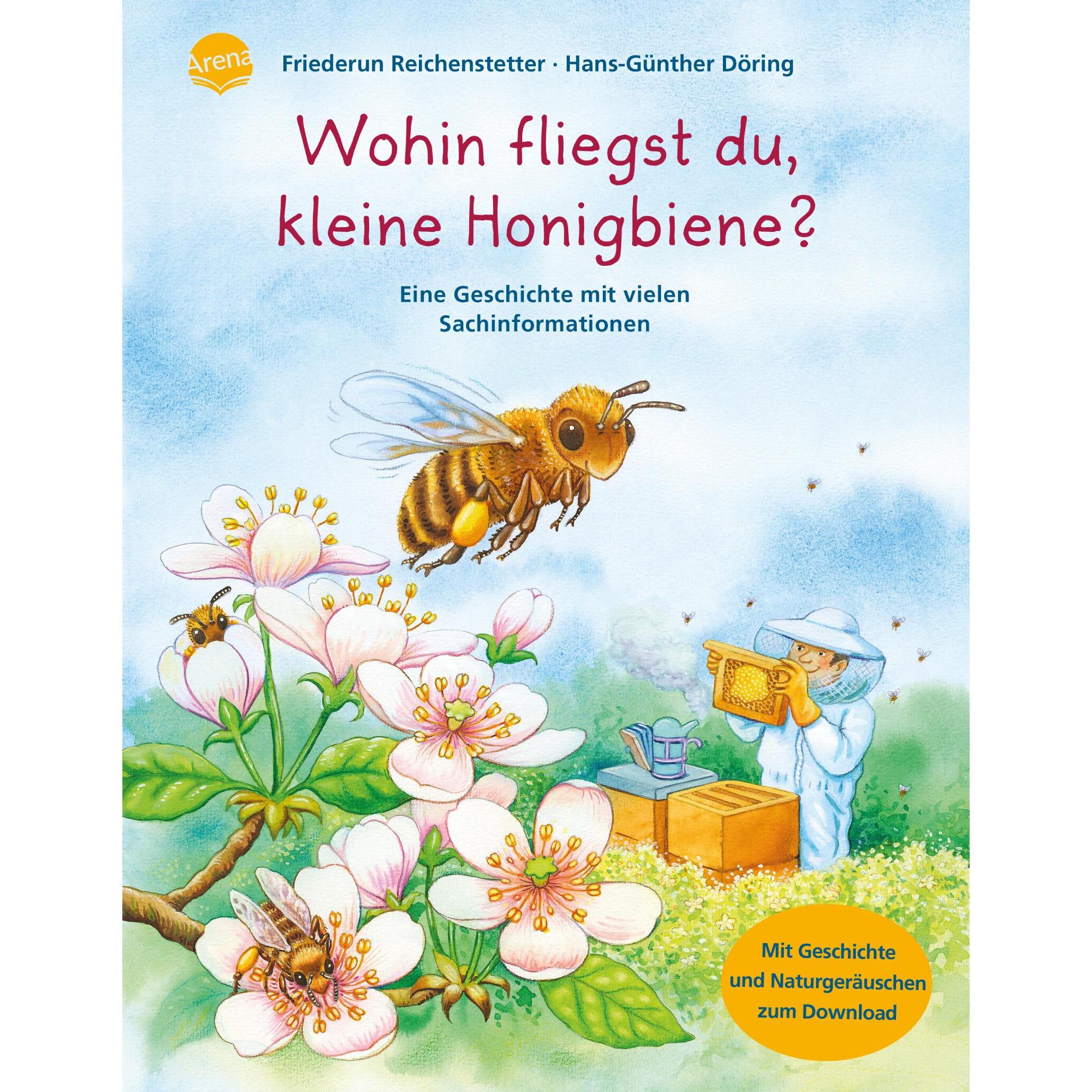 Wohin fliegst du, kleine Honigbiene?, Kinderbücher von Friederun Reichenstetter