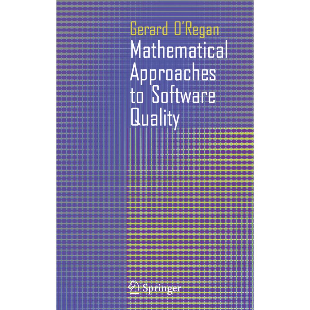 Mathematical Approaches to Software Quality, Fachbücher von Gerard O'Regan