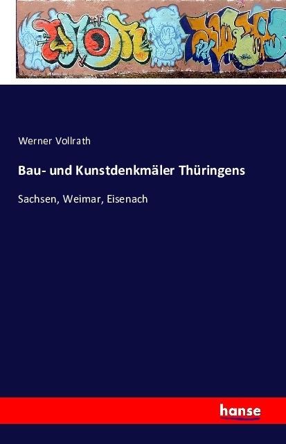 Produktbild Bau- und Kunstdenkmäler Thüringens (Deutsch, Werner Vollrath, 2016)