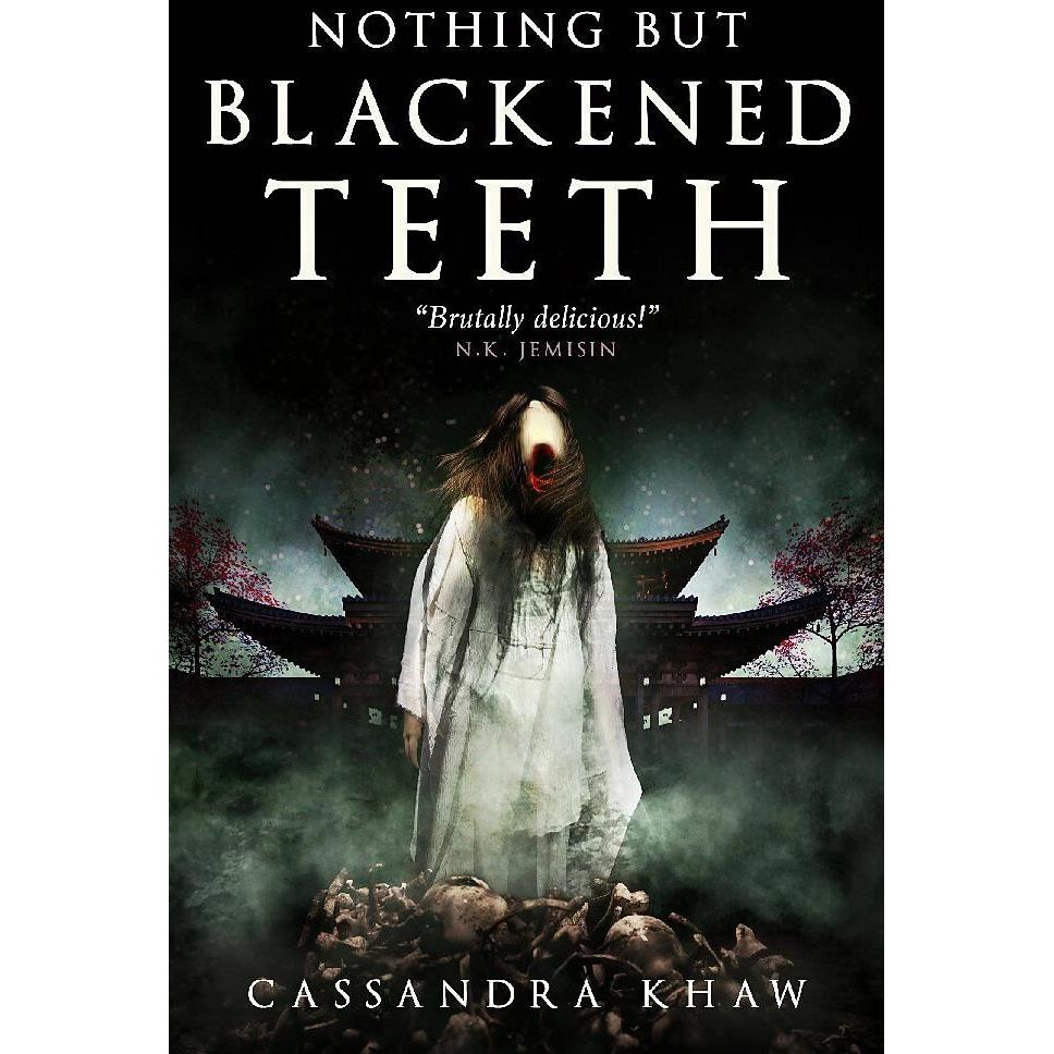 Nothing But Blackened Teeth, Belletristik von Cassandra Khaw