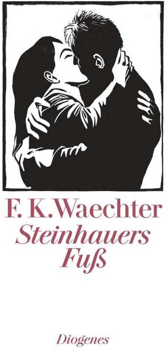 Produktbild Steinhauers Fuss (Deutsch, Friedrich Karl Waechter, 2001)