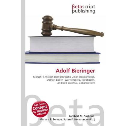 Thumbnail - Adolf Bieringer, Ratgeber von Lambert M. Surhone, Mariam T. Tennoe, Susan F. Henssonow