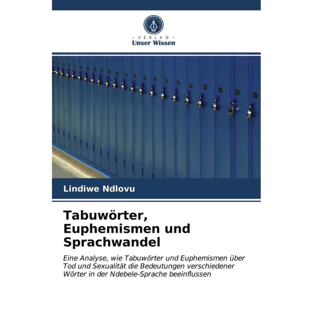 Tabuwörter, Euphemismen und Sprachwandel, Fachbücher von Lindiwe Ndlovu
