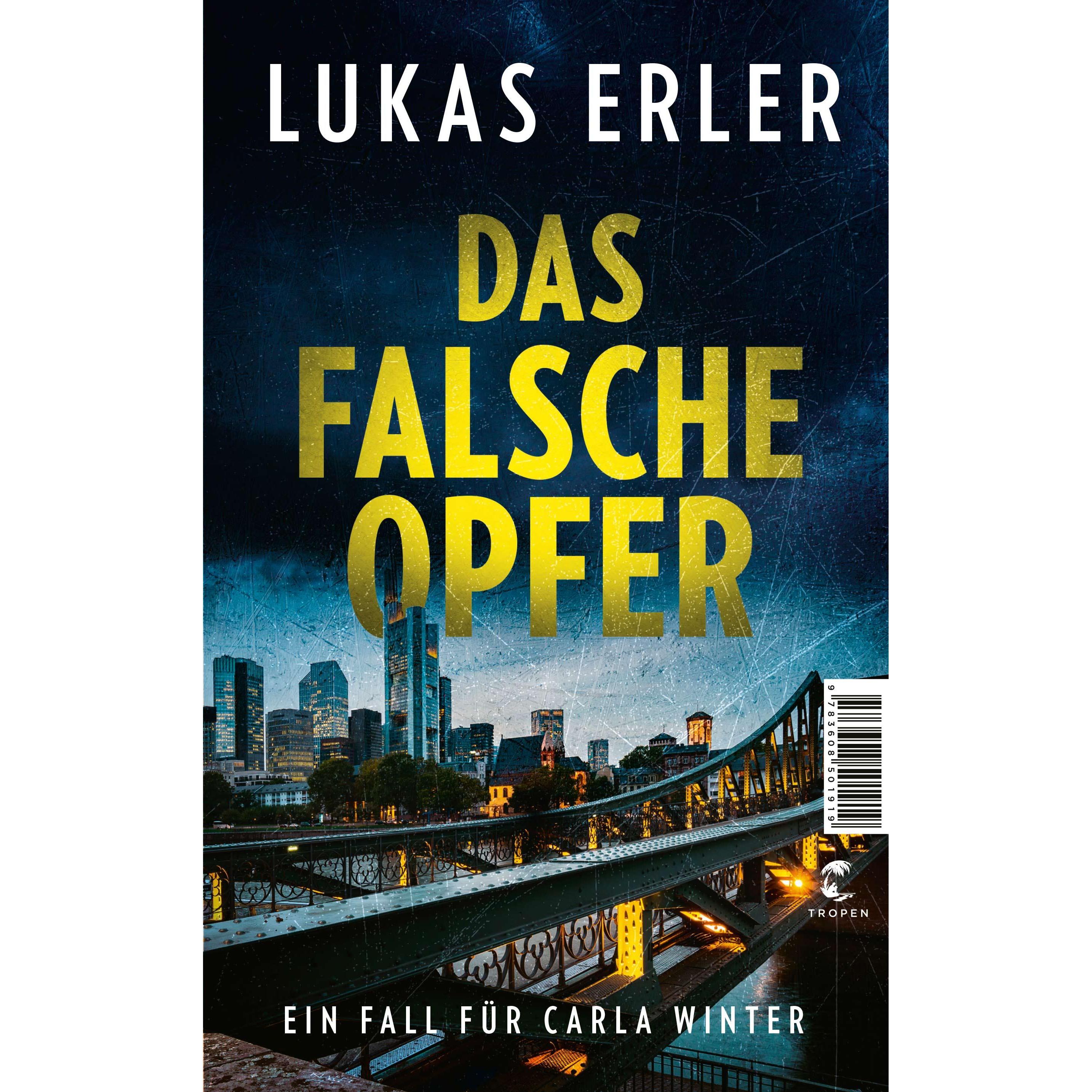 Das falsche Opfer, Belletristik von Lukas Erler
