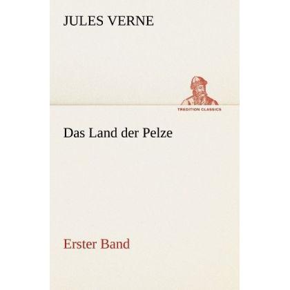 Das Land der Pelze, Belletristik von Jules Verne