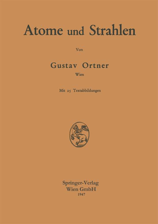 Produktbild Atome und Strahlen (Gustav Ortner, 2013)