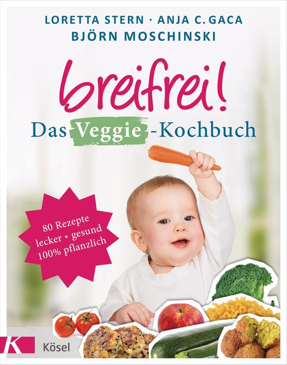 Actual product image Breifrei! Das Veggie-Kochbuch (German, Anja Constance Gaca, 2017)