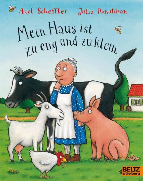 Produktbild Mein Haus ist zu eng und zu klein (Deutsch, Julia Donaldson, Axel Scheffler, 2017)