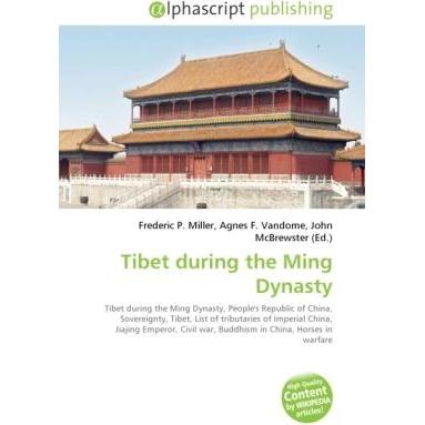 Tibet during the Ming Dynasty, Fachbücher von Agnes F. Vandome, Frederic P. Miller, John McBrewster