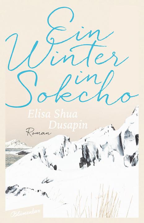 Produktbild Ein Winter in Sokcho (Deutsch, Elisa Shua Dusapin, 2018)