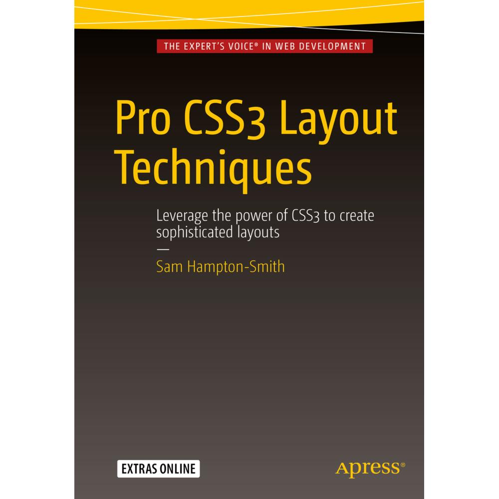 Pro CSS3 Layout Techniques, Fachbücher von Sam Hampton-Smith