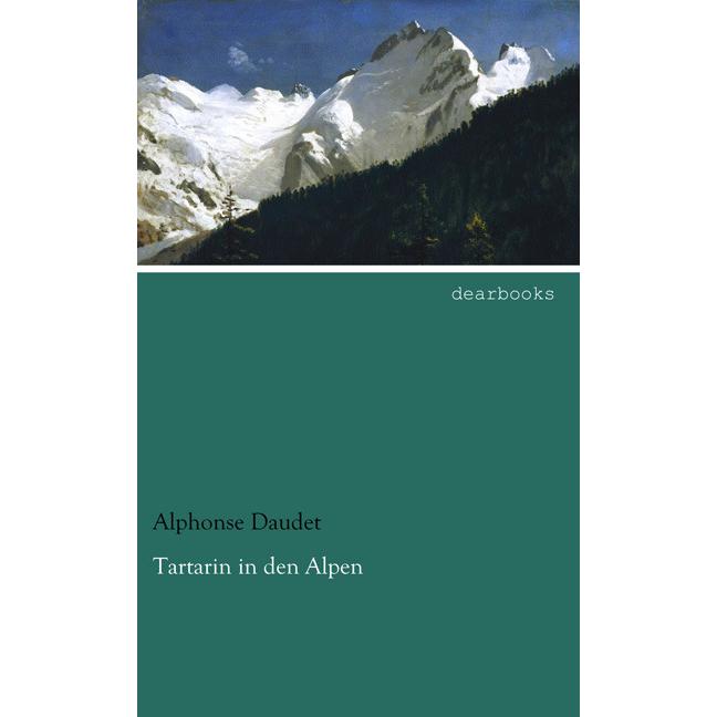 Tartarin in den Alpen, Belletristik von Alphonse Daudet