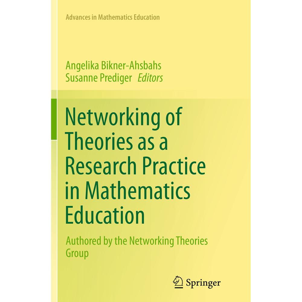 Networking of Theories as a Research Practice in Mathematics Education, Fachbücher von Susanne Prediger, Angelika Bikner...