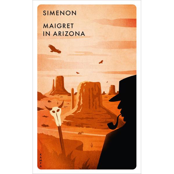 Maigret in Arizona, Belletristik von Georges Simenon