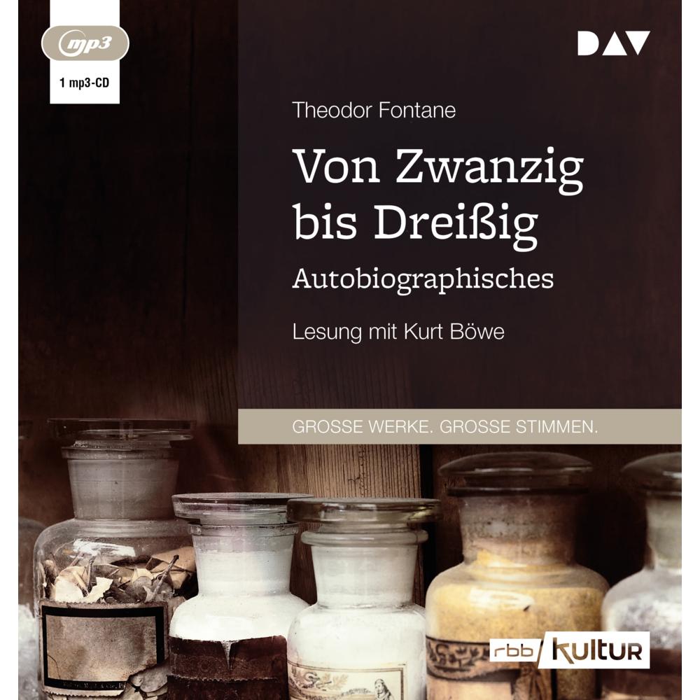 Von Zwanzig bis Dreissig, Hörbücher von Theodor Fontane, Kurt Böwe