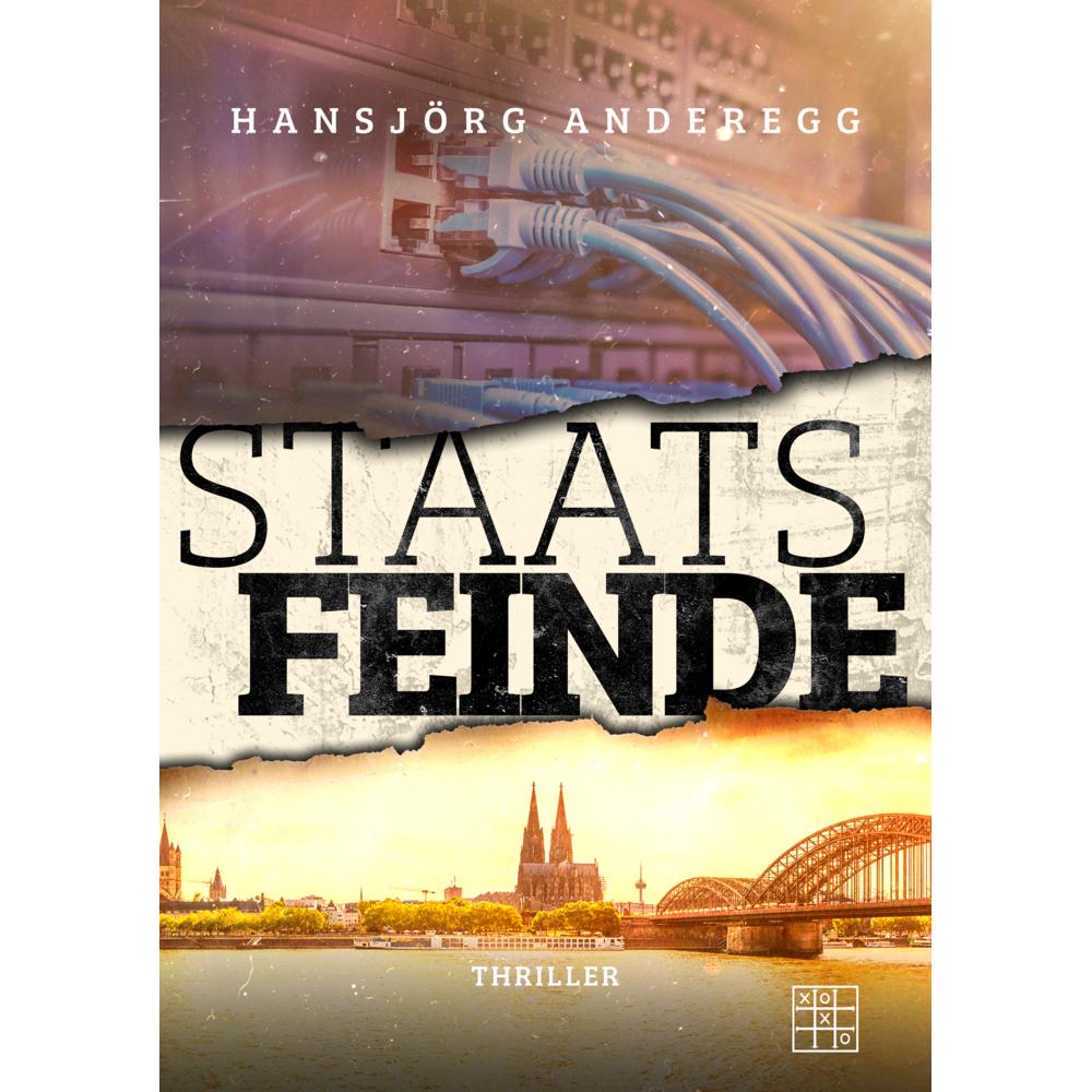 Staatsfeinde, Belletristik von Hansjörg Anderegg