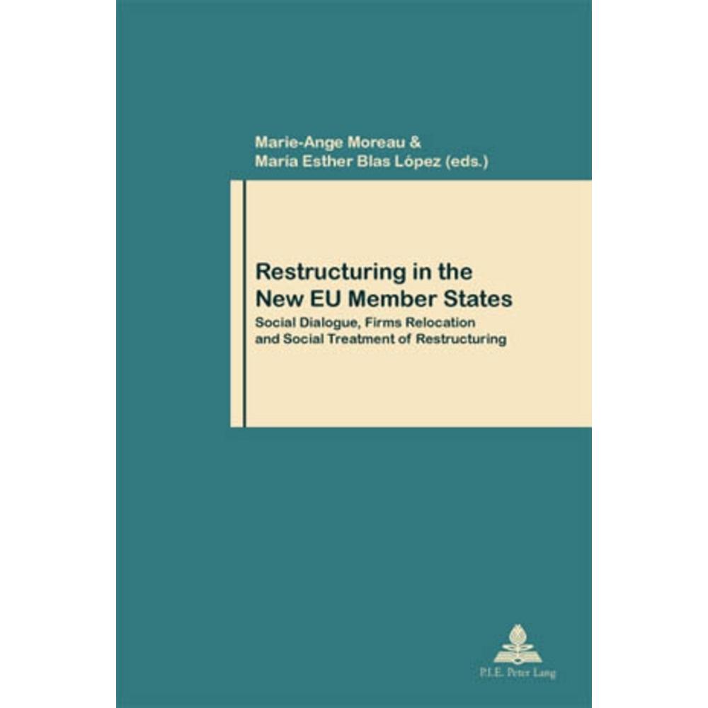 Restructuring in the New EU Member States, Fachbücher von Marie-Ange Moreau, María Esther Blas-López