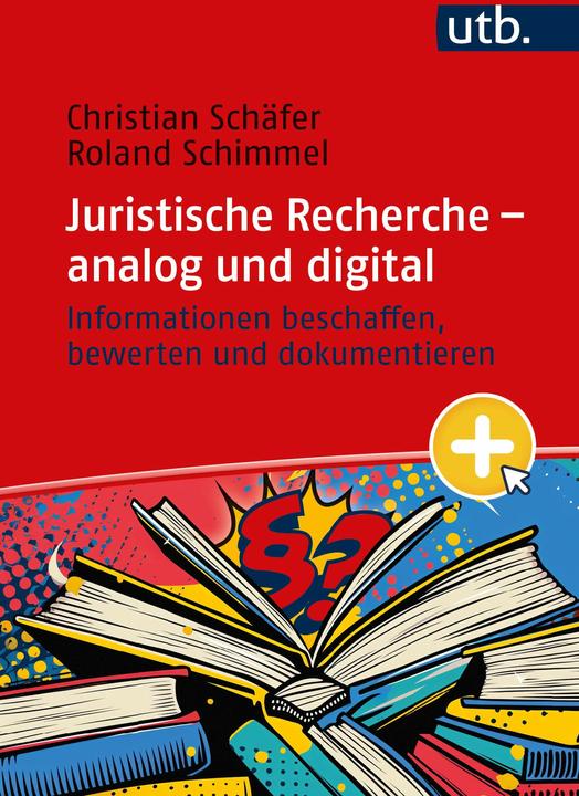 Produktbild Juristische Recherche – analog und digital (Deutsch, Roland Schimmel, Christian Schäfer, 2024)