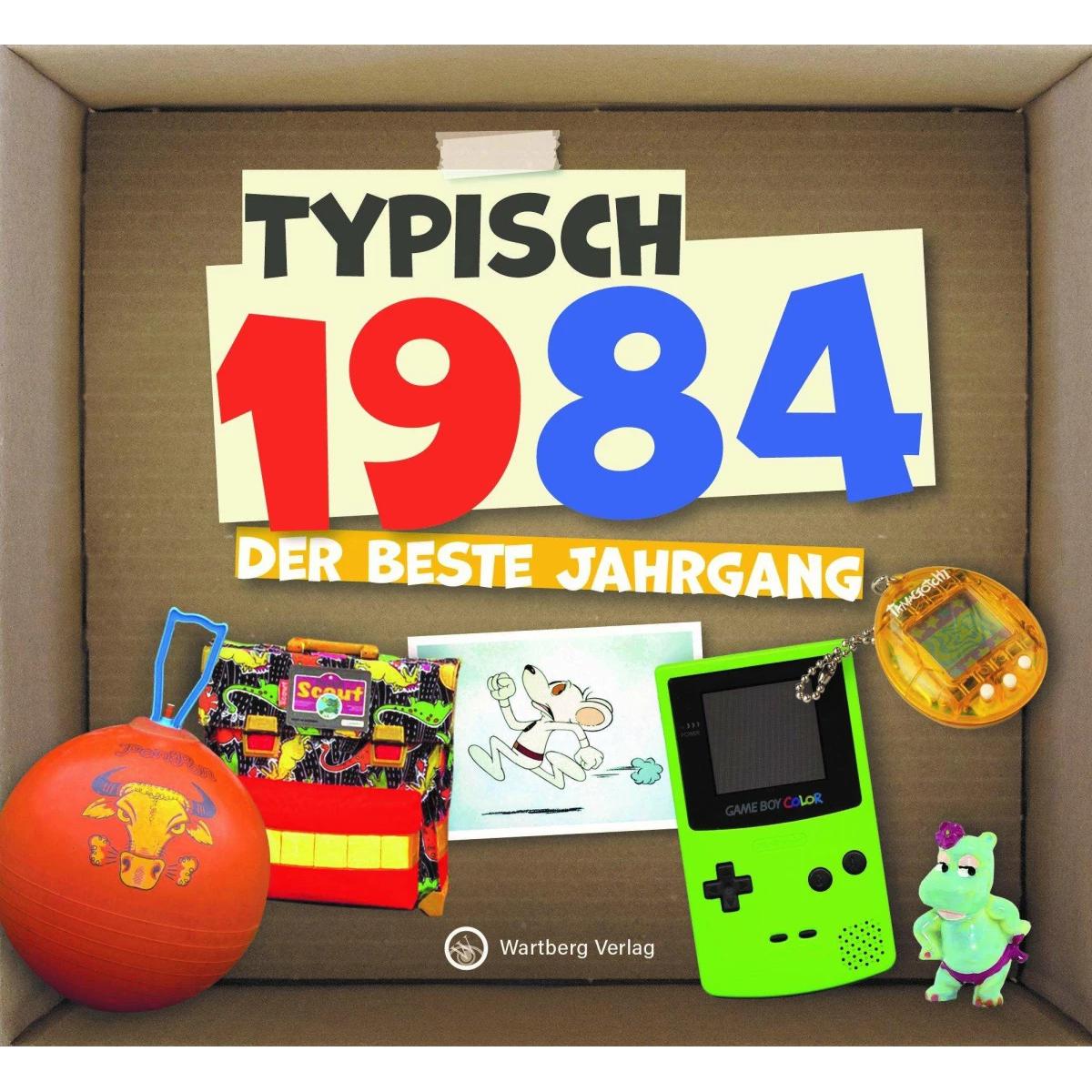 Typisch 1984 - Der beste Jahrgang, Belletristik von Wartberg Verlag