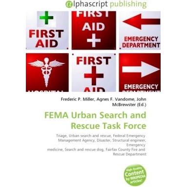 FEMA Urban Search and Rescue Task Force, Fachbücher von Agnes F. Vandome, Frederic P. Miller, John McBrewster