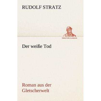 Der weisse Tod, Belletristik
