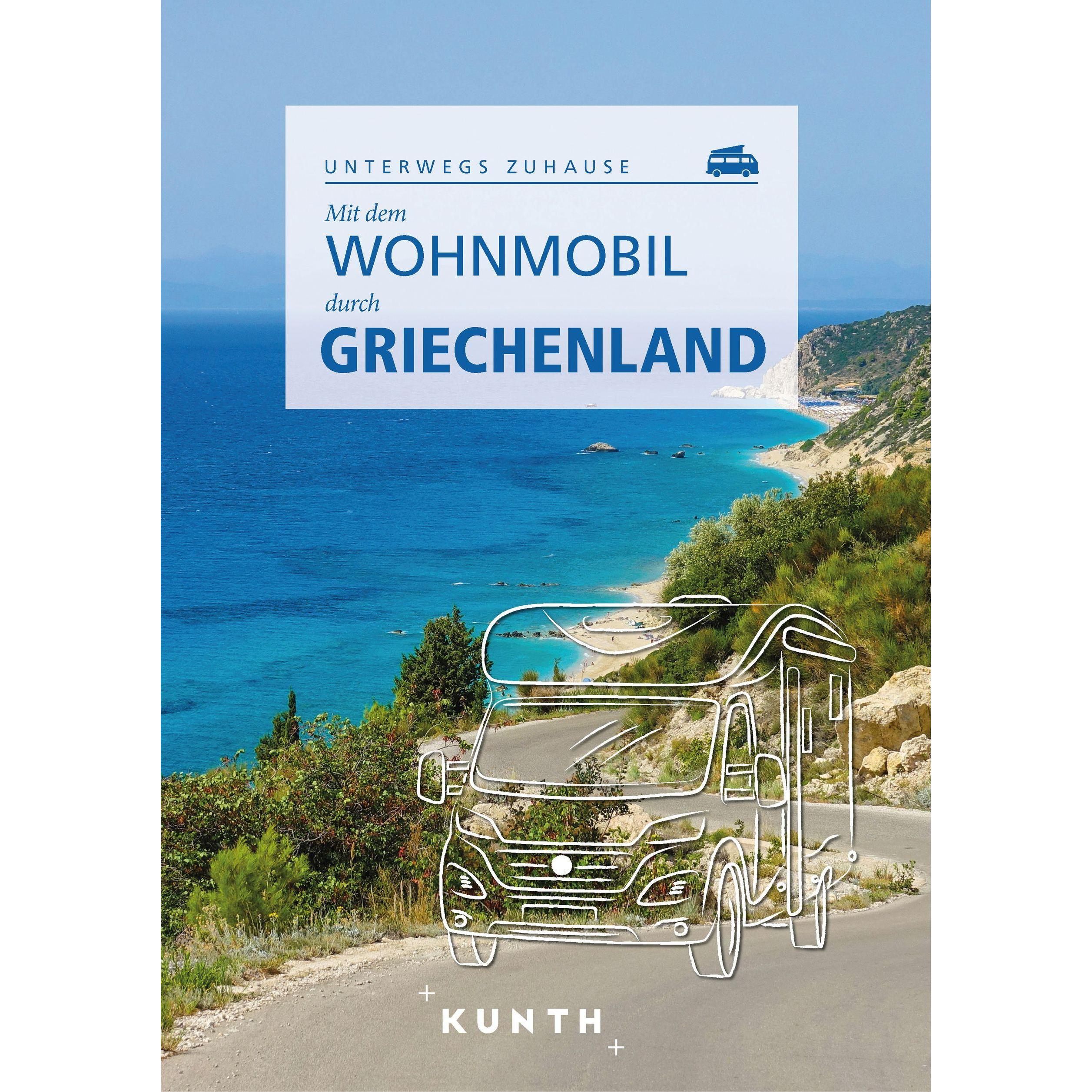 Mit dem Wohnmobil durch Griechenland, Ratgeber von Susanne Lipps, Rita Henss, Andrea Lammert, Dr. Anja Kauppert, Daniela...