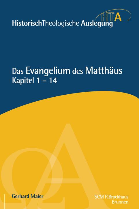Produktbild Das Evangelium des Matthäus, Kapitel 1-14 (Deutsch, Gerhard Maier, 2015)