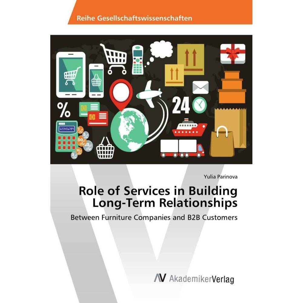 Role of Services in Building Long-Term Relationships, Fachbücher von Yulia Parinova