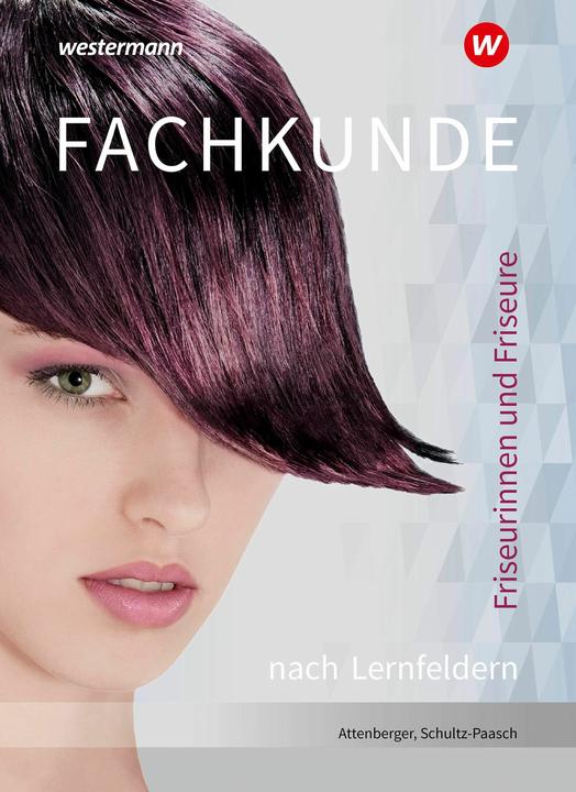 Friseurinnen und Friseure. Fachkunde nach Lernfeldern Schulbuch (Deutsch, Gabriele Schultz-Paasch, 2025)